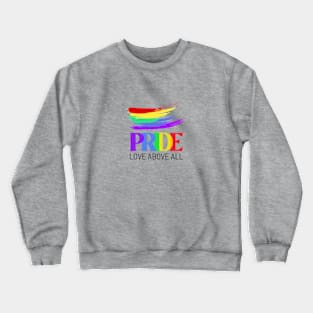 Love above all Crewneck Sweatshirt